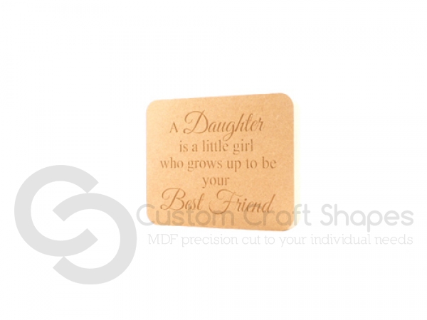 "A Daughter is/Daughters are..." Engraved Plaque (18mm)