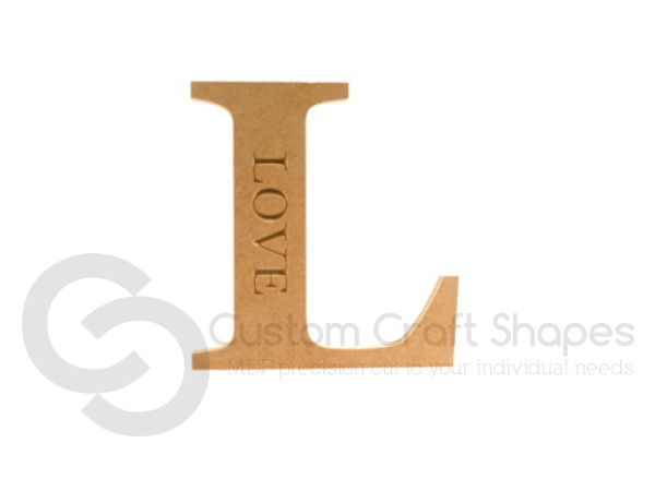 MDF Freestanding, Gorgian Bold, L, Engraved LOVE (18mm)