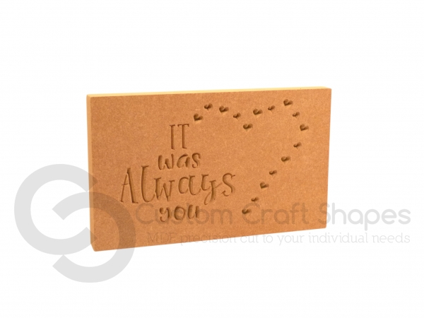 'It was always you' Engraved Plaque (18mm)