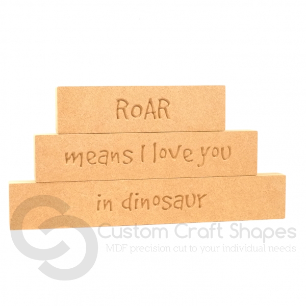 'Roar means I love you...' Stacking Blocks (18mm)