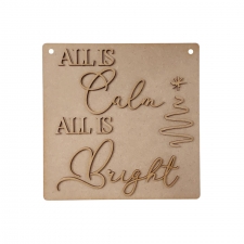 All Is Calm All Is Bright (3mm)