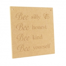 Bee silly, Bee honest... Engraved Plaque (6mm)