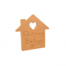 Don't Worry Bee Happy Engraved House