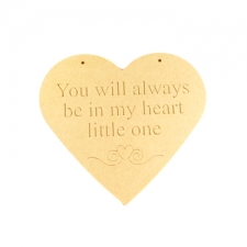 You will always be in my heart...Hanging Heart (6mm)