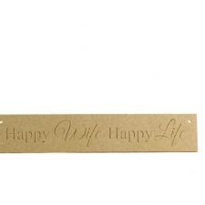 Happy Wife Happy Life, Engraved Plaque (6mm)