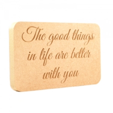 'The good things in life...' Engraved Plaque (18mm)