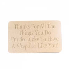 'Thanks for all the things you do...stepdad' Engraved Plaque (18mm)