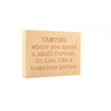'CAMPING: Where you spend...' Engraved Plaque (18mm)