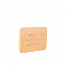 'A Mother's Hug Lasts Long...' Engraved Plaque (18mm)