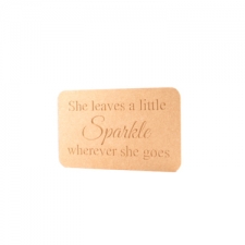 'She leaves a little Sparkle...' Engraved Plaque (18mm)