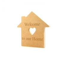 'Welcome to our Home' Engraved House (18mm)