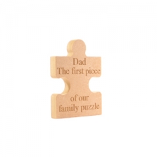 Freestanding, Engraved Jigsaw Piece: Dad, The first piece of our family puzzle (18mm)