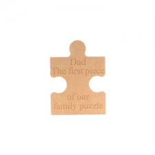 Freestanding, Engraved Jigsaw Piece: Dad, The first piece of our family puzzle (18mm)