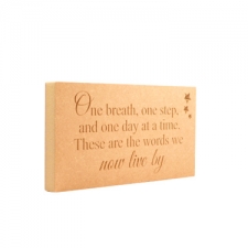 Freestanding Engraved Plaque, 'One breath, one step...' (18mm)