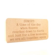 Freestanding engraved plaque, rounded corners, "Sunset..." (18mm)