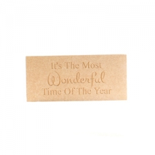 Freestanding Engraved Plaque: "It's the most wonderful time..." (18mm)
