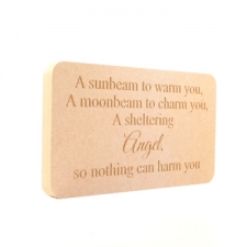 Freestanding Engraved Plaque, 'A sunbeam to warm you...' (18mm)