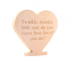 "Twinkle Twinkle Little Star..." Freestanding Engraved Heart (18mm)