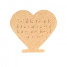 "Twinkle Twinkle Little Star..." Freestanding Engraved Heart (18mm)