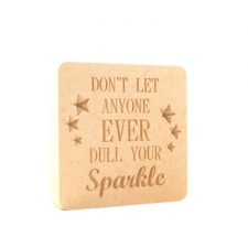 Freestanding Plaque, Rounded Corners, 'Don't let anyone ever...' (18mm)