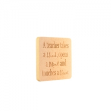 Freestanding Teacher Plaque, "A Teacher takes..." (18mm)