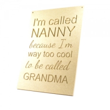 Large 'I'm called Nanny...' plaque (6mm)