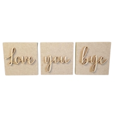 Love you bye shelf quote (18mm + 3mm)