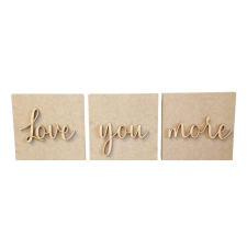 Love you more shelf quote (18mm & 3mm)