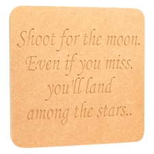 'Shoot for the moon...' Engraved plaque (18mm)